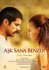 Любовь похожа на тебя (Ask Sana Benzer) 