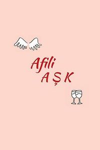 Любовь напоказ (Afili Ask) 