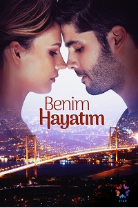 Моя жизнь (Benim Hayatim) 