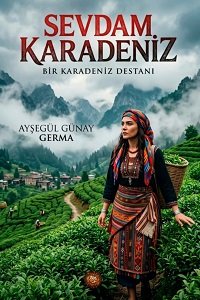 Моя любовь — Чёрное море (Sevdam Karadeniz) Моя любовь — Чёрное море (Sevdam Karadeniz)